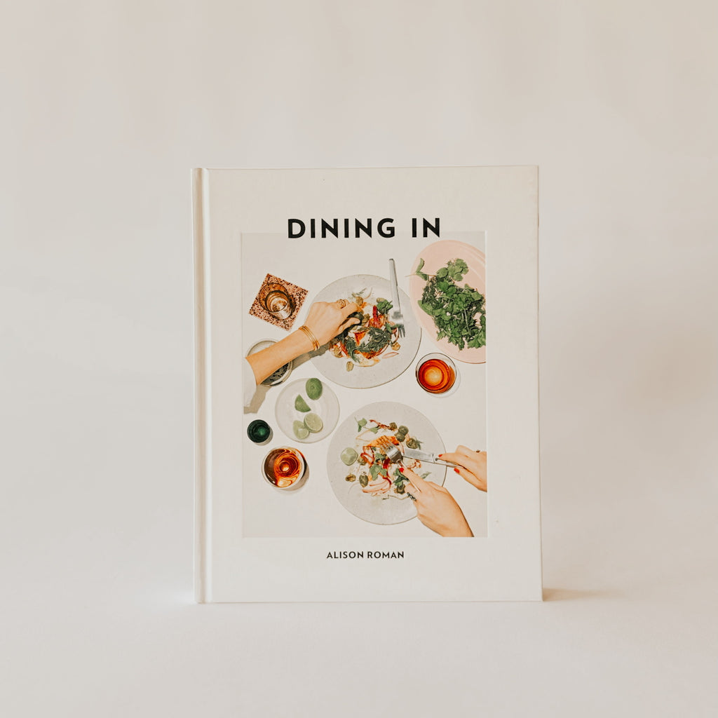 Dining In by Alison Roman