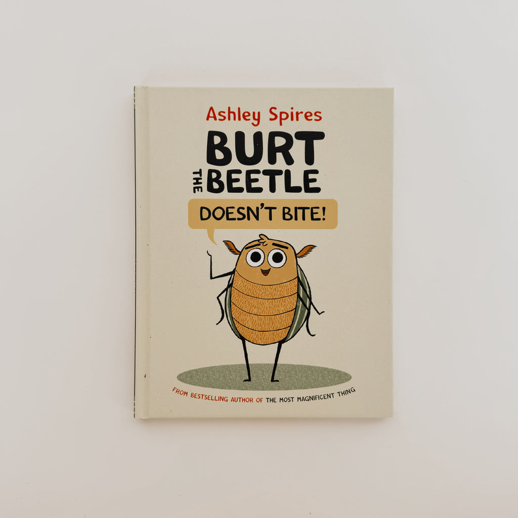 Burt the Beetle Doesn't Bite by Ashley Spires