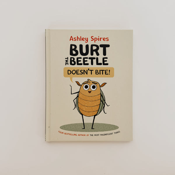 Burt the Beetle Doesn't Bite by Ashley Spires