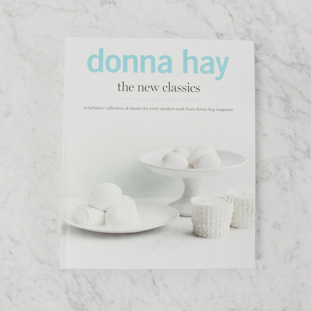 front cover of donna hay's the new classics