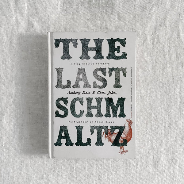 The Last Schmaltz by Anthony Rose and Chris Johns