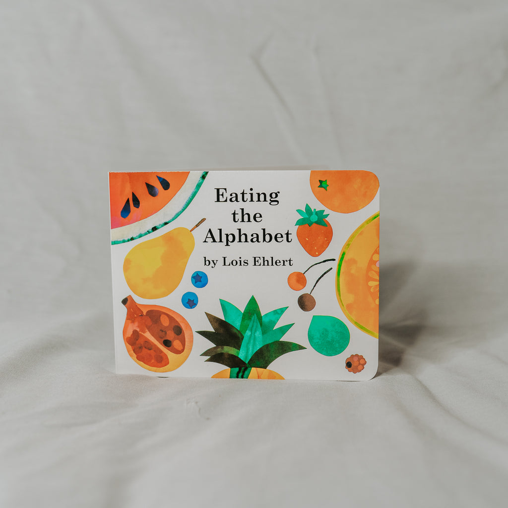 Eating the Alphabet  by Lois Ehlert